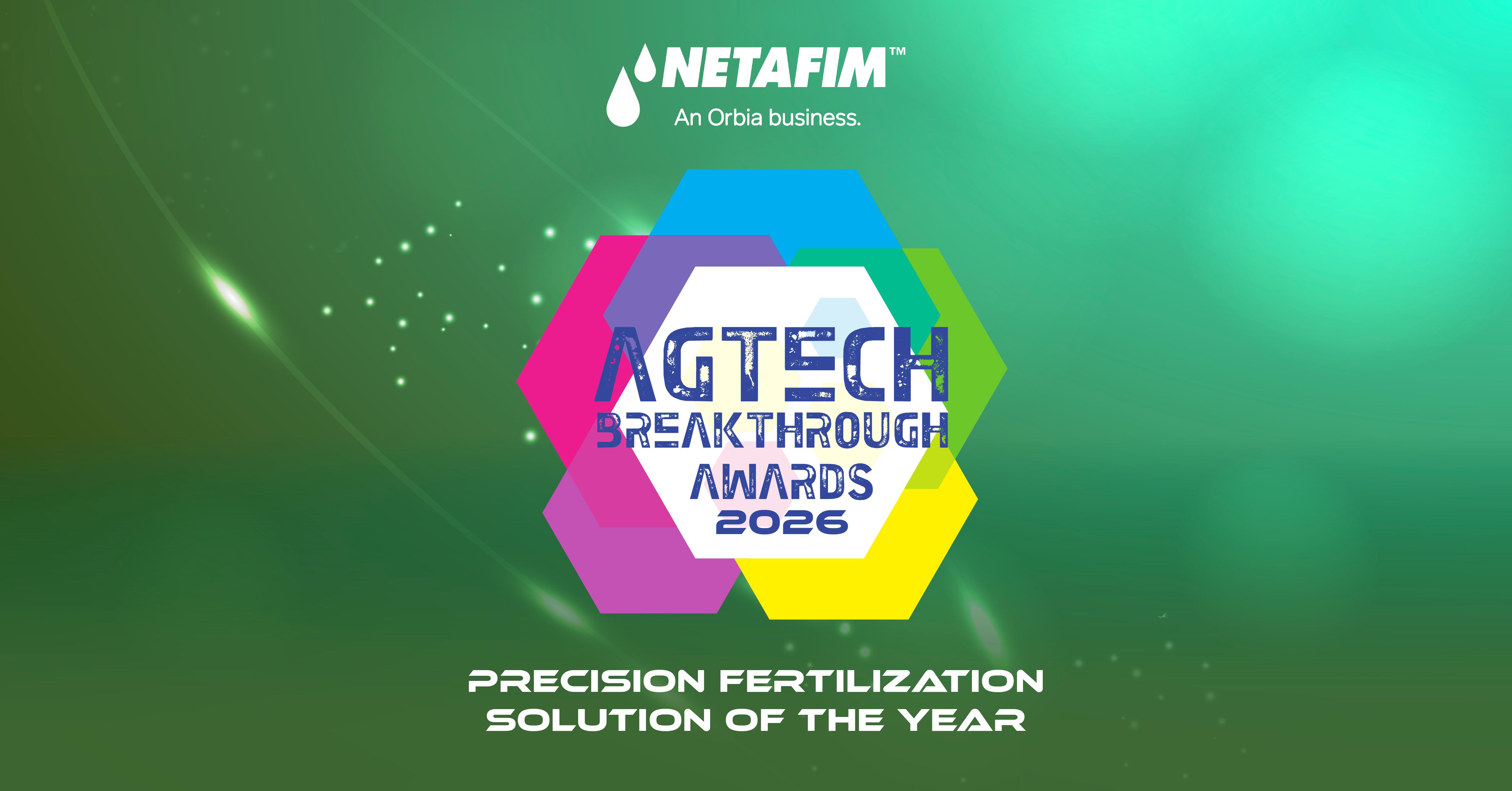 Orbia Netafim Receives “Precision Fertilization Solution of the Year” Award in 2026 AgTech Breakthrough Awards Program