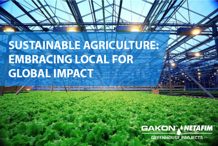 Sustainable Agriculture: Embracing Local for Global Impact
